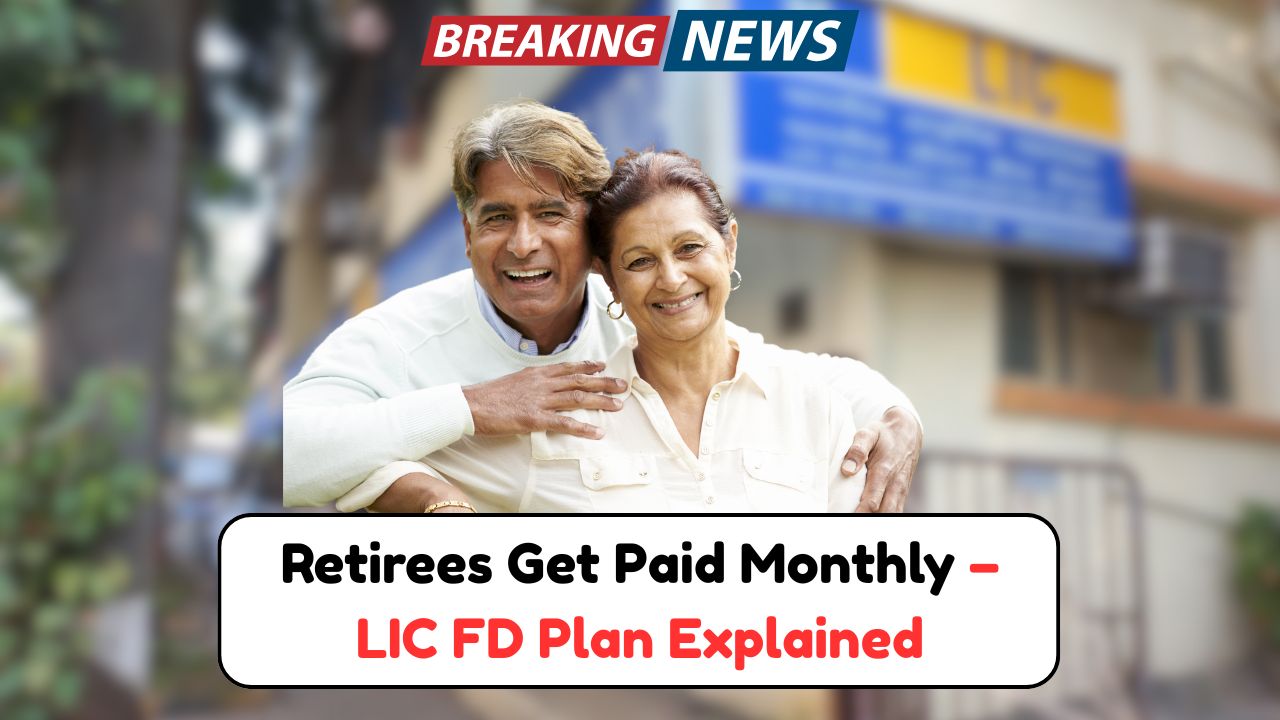 LIC New FD Scheme