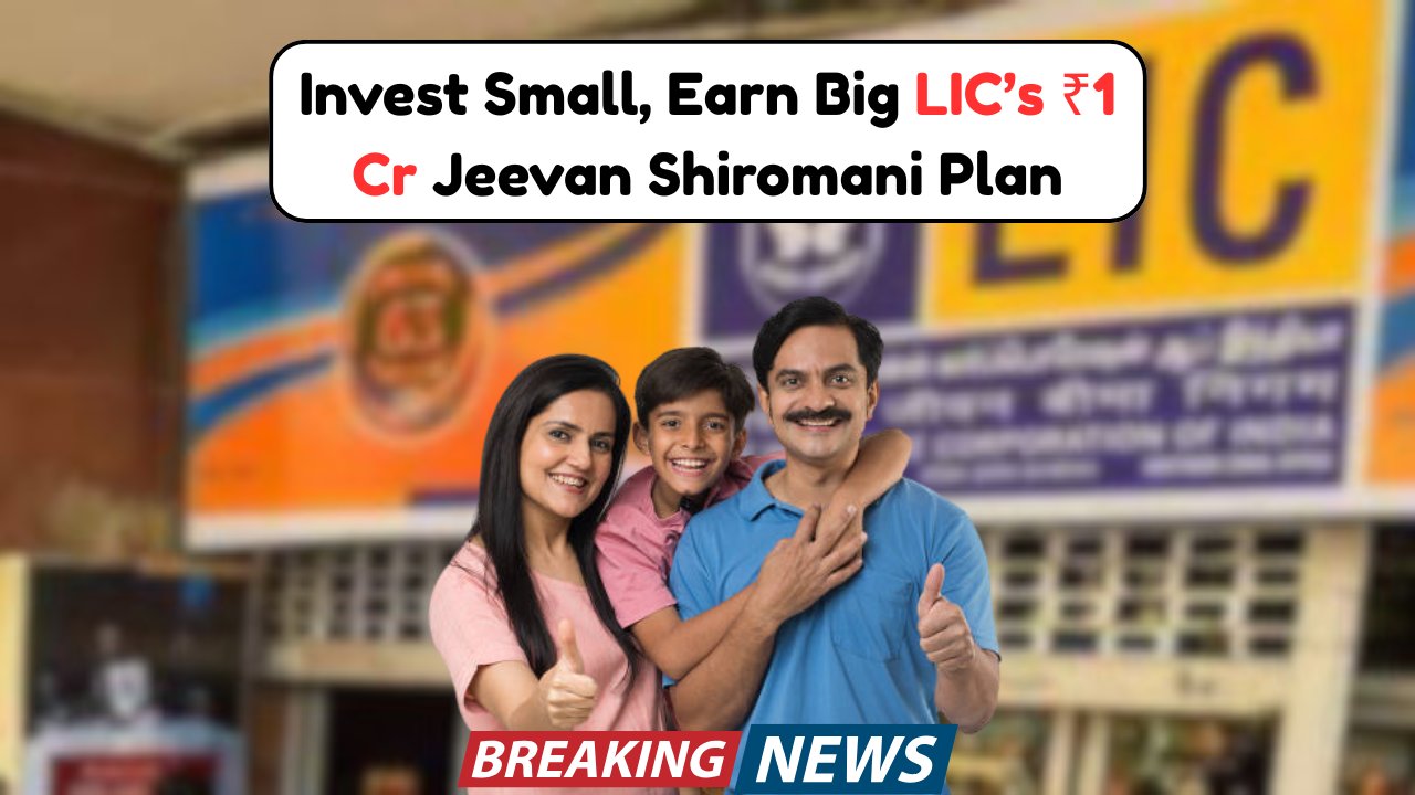 LIC Jeevan Shiromani Plan