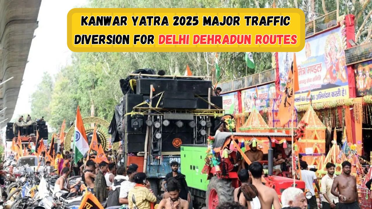 Kanwar Yatra Traffic Diversion