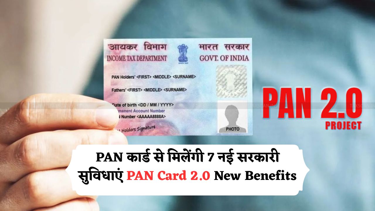 PAN Card 2.0 New Benefits